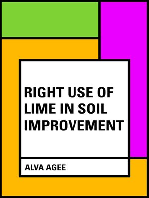 cover image of Right Use of Lime in Soil Improvement